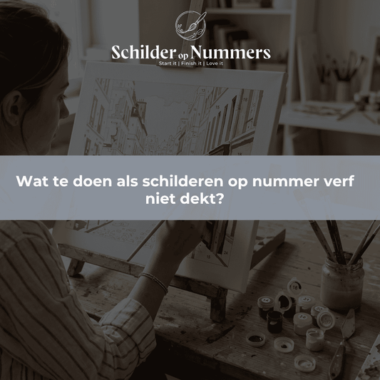 Wat te doen als schilderen op nummer verf niet dekt?
