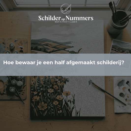 Hoe bewaar je een half afgemaakt schilderij?