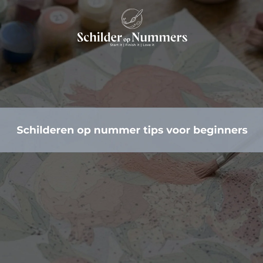 Schilderen op nummer tips voor beginners